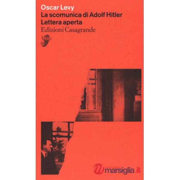 Scomunica di Adolf Hitler. Lettera aperta (La)