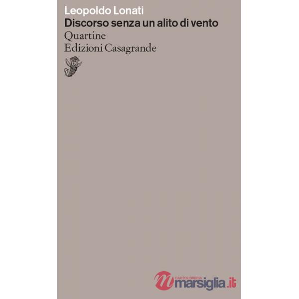 Discorso senza un alito di vento. Quartine