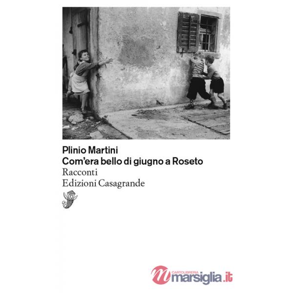 Com'era bello di giugno a Roseto