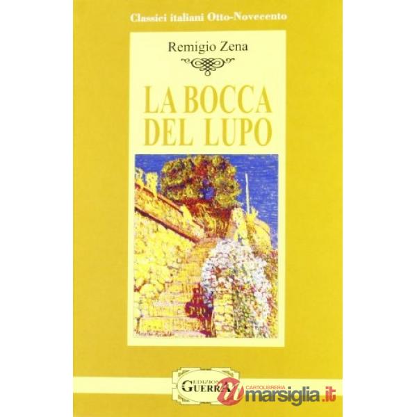 Bocca del lupo (La)