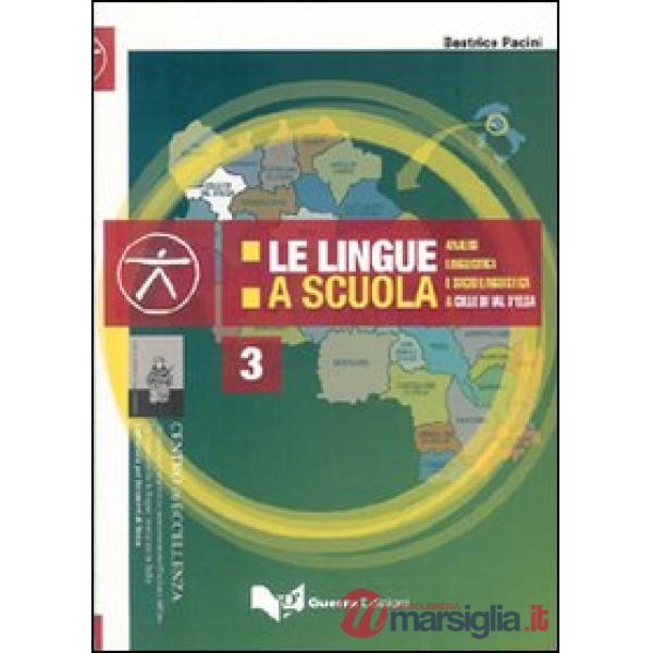 Lingue a scuola. Analisi linguistica e socio linguistica a Colle di Val d'Elsa (Le)