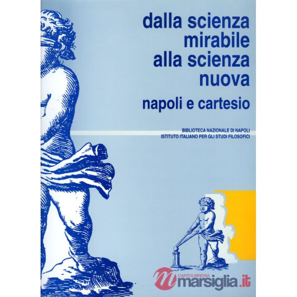Dalla scienza mirabile alla scienza nuova. Napoli e Cartesio