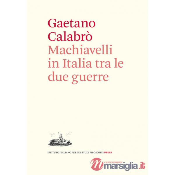 Machiavelli in Italia tra le due guerre