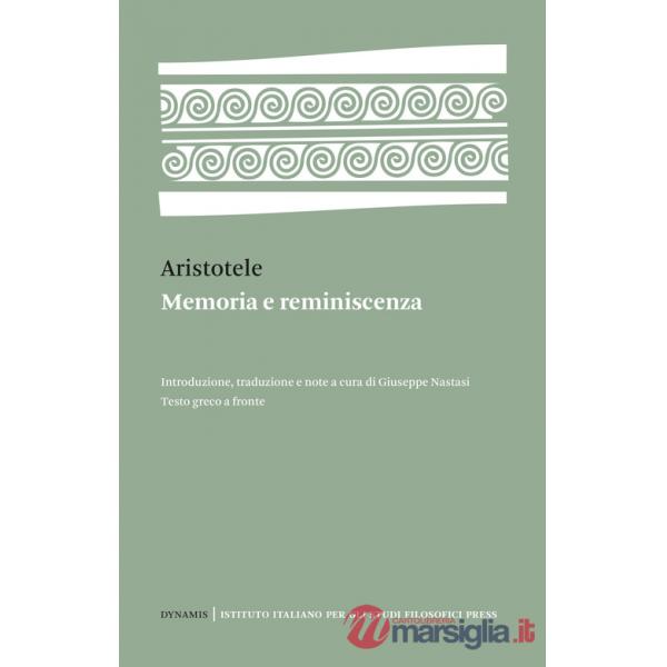 Memoria e reminiscenza. Testo greco a fronte