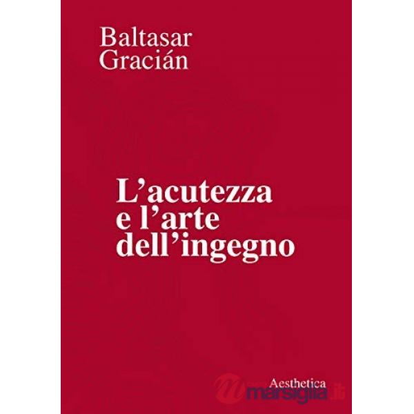 Acutezza e l'arte dell'ingegno (L')