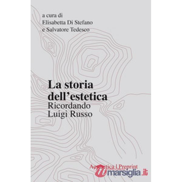 Storia dell'estetica. Ricordando Luigi Russo (La)