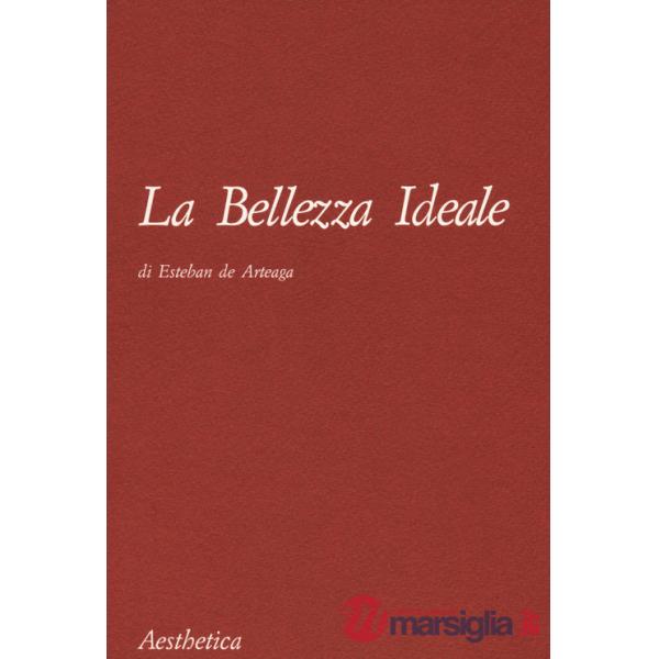 Bellezza ideale. Nuova ediz. (La)
