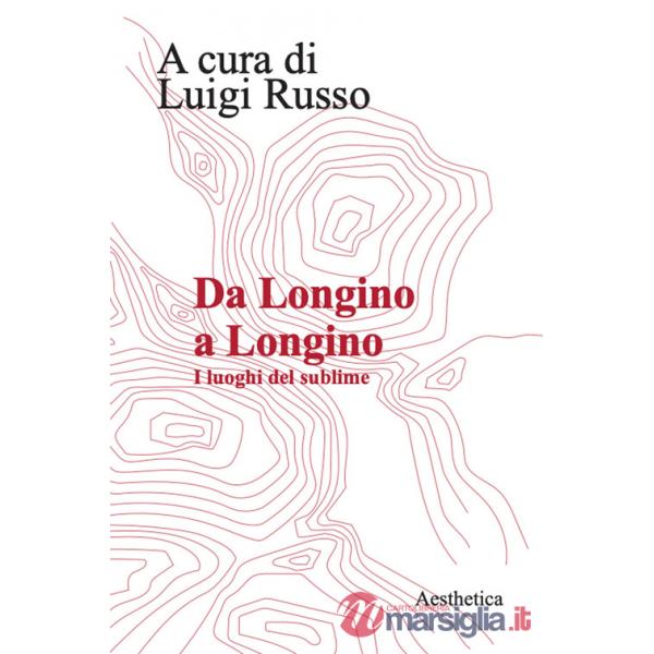Da Longino a Longino. I luoghi del sublime