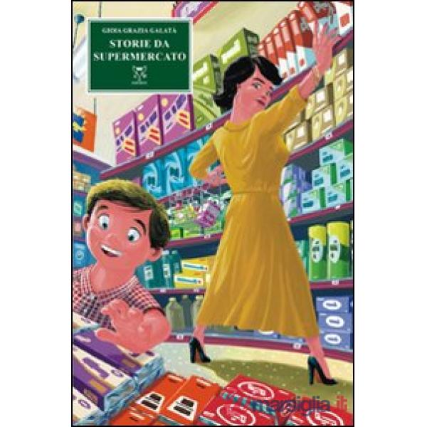 Storie da supermercato