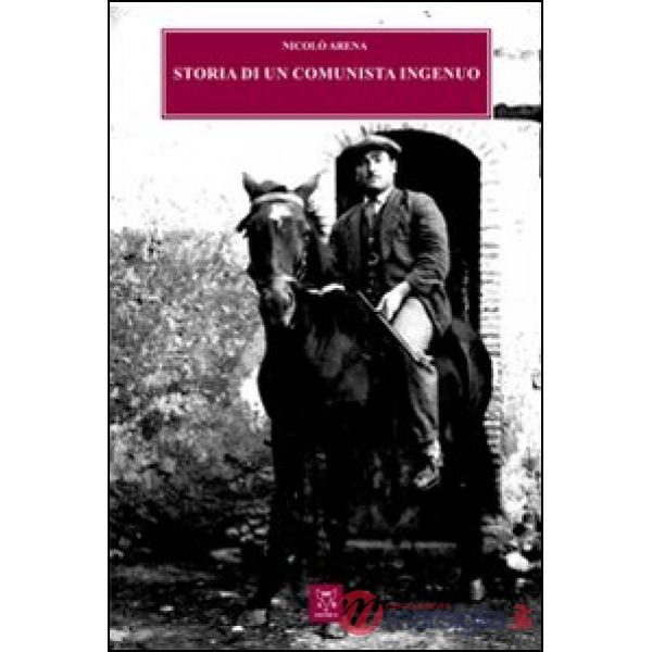 Storia di un comunista ingenuo