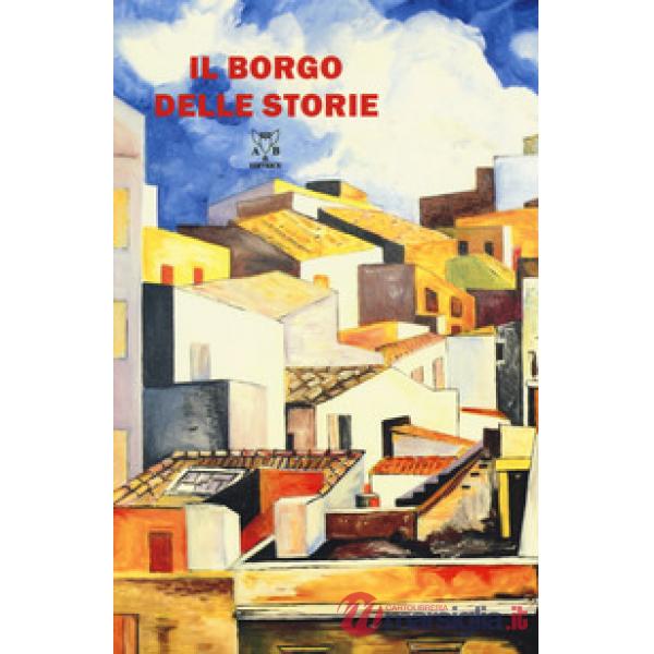 Borgo delle storie. Nove scrittori per Motta Camastra alla ricerca del «genius l