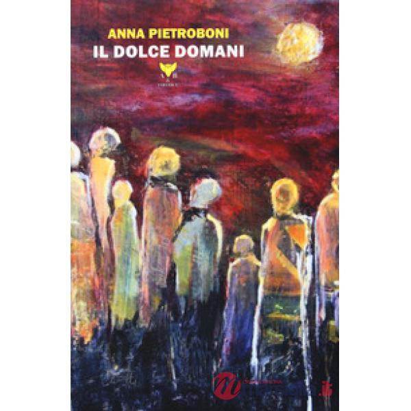 Dolce domani (Il)