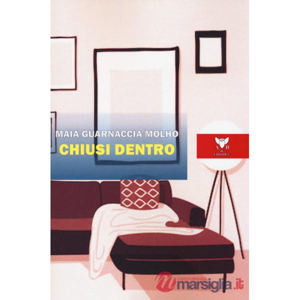 Chiusi dentro