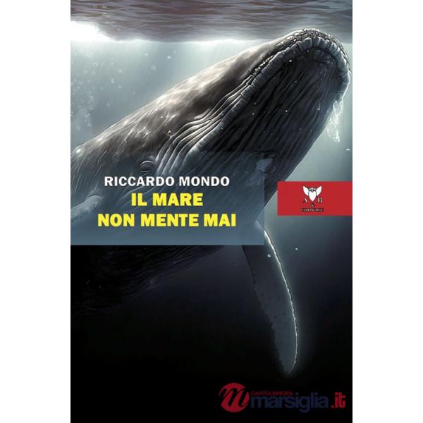 Mare non mente mai (Il)