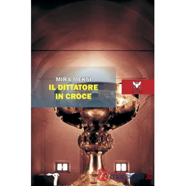 Dittatore in croce (Il)