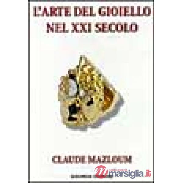 Arte del gioiello nel XXI secolo (L')