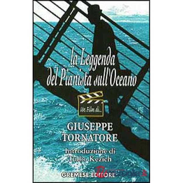 Leggenda del pianista sull'oceano (La)
