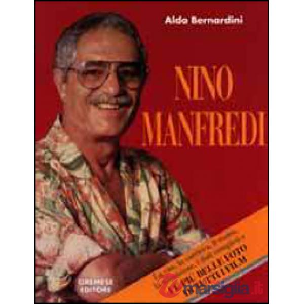 Nino Manfredi. La vita, la carriera artistica, le critiche e le foto di tutti i suoi film