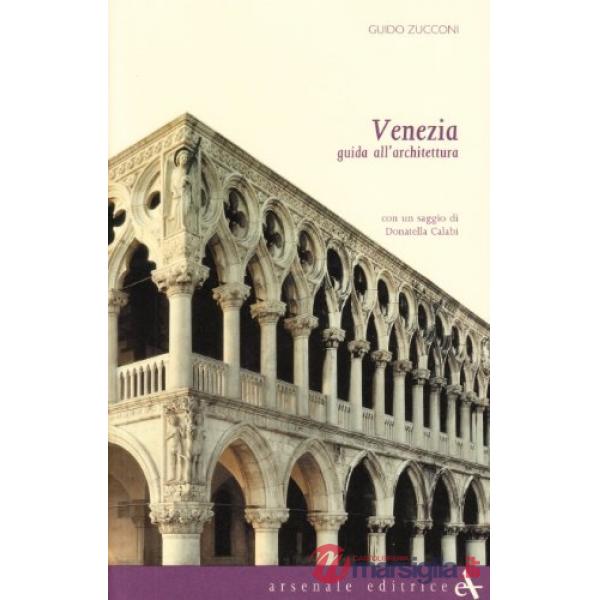 Venezia. Guida all'architettura