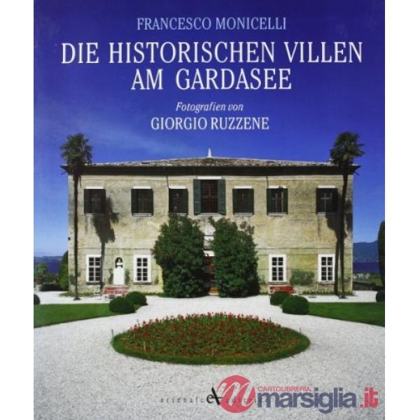 Historischen villen am gardasee. Ediz. illustrata (Die)