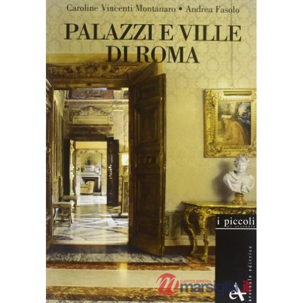 Palazzi e ville di Roma. Ediz. illustrata