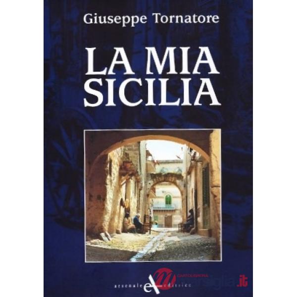 Mia Sicilia. Ediz. illustrata (La)