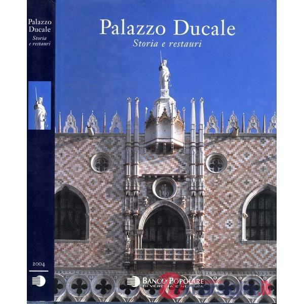 Palazzo Ducale. Storia e restauri