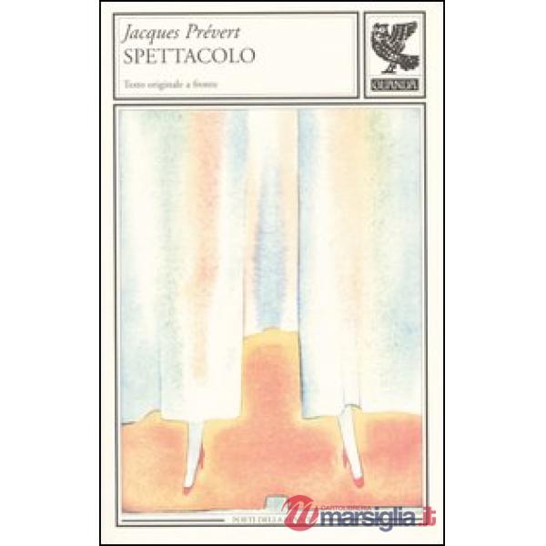 Spettacolo. Testo francese a fronte
