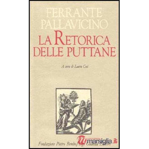 Retorica delle puttane (La)