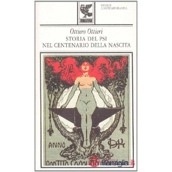 Storia del PSI nel centenario della nascita-Il padre