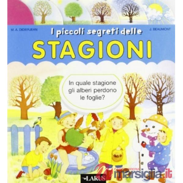 Piccoli segreti delle stagioni (I)