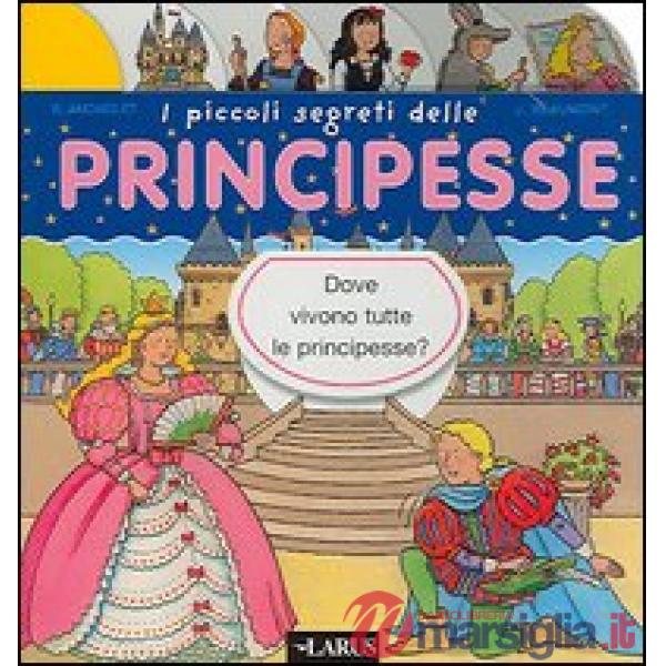 Piccoli segreti delle principesse (I)