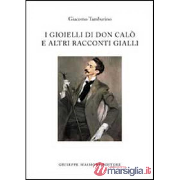 Gioielli di don Calò e altri racconti gialli (I)