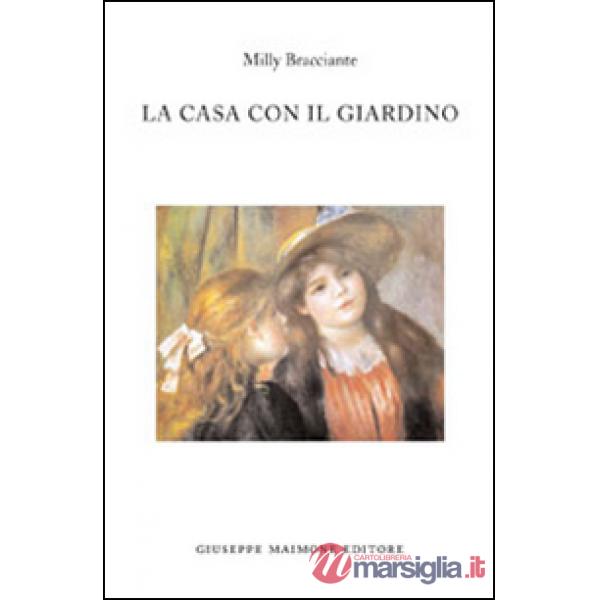 Casa con il giardino (La)