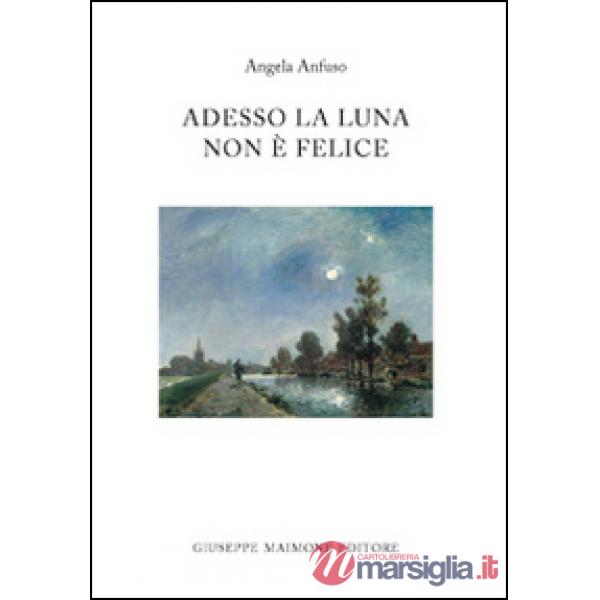 Adesso la luna non è felice