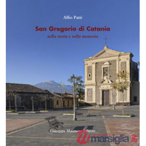 San Gregorio di Catania nella storia e nella memoria