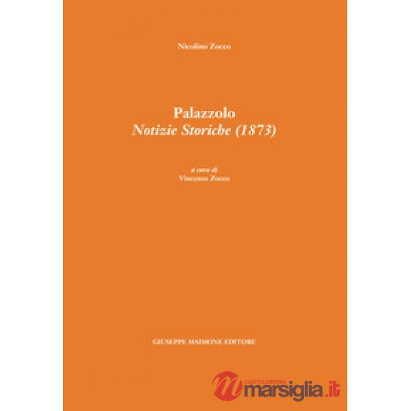 Palazzolo. Notizie storiche (1873)