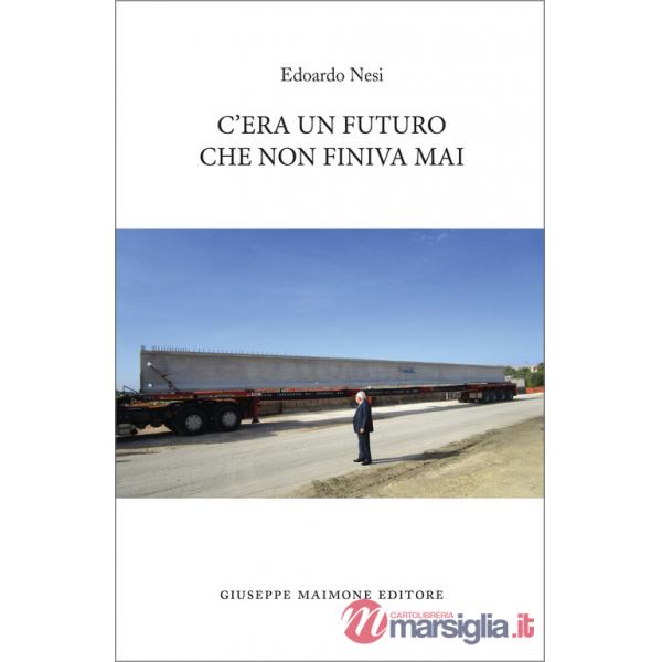C'era un futuro che non finiva mai