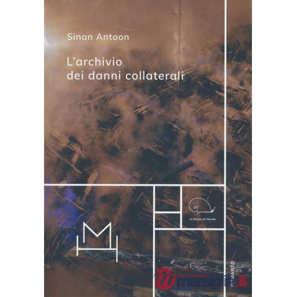 Archivio dei danni collaterali (L')