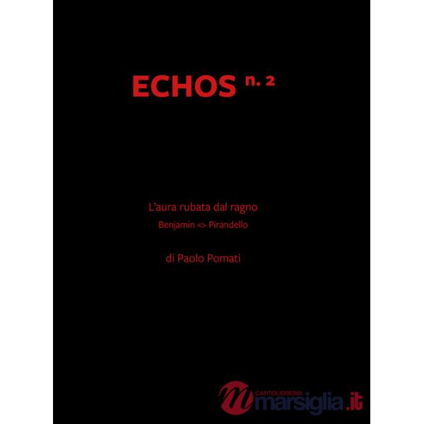 Echos. L'aura rubata dal ragno. Vol. 2