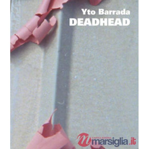 Yto Barrada. Deadhead