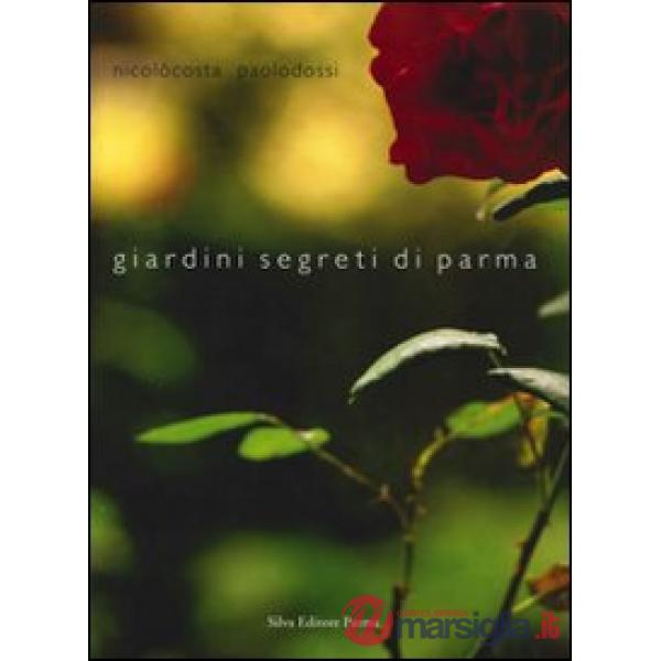 Giardini segreti di Parma