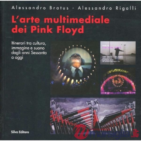 Arte multimediale dei Pink Floid (L')