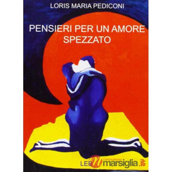 Pensieri per un amore spezzato