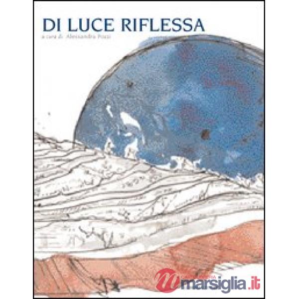 Di luce riflessa. Storie di luna