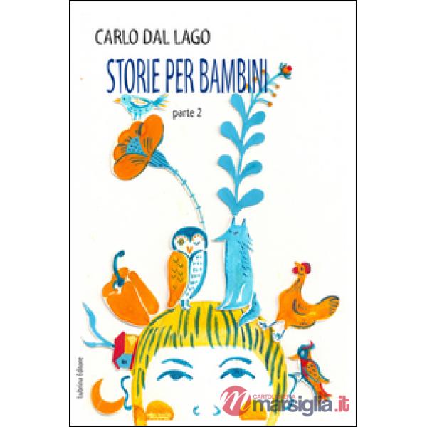 Storie per bambini. Parte seconda