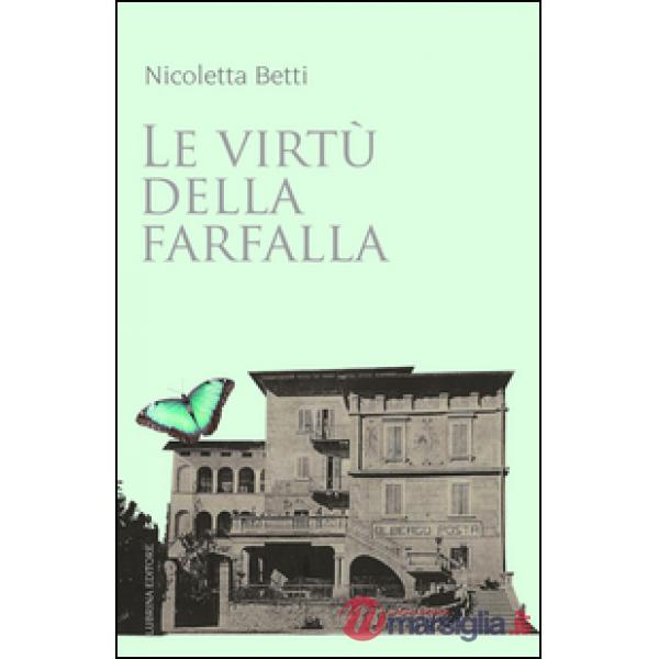 Virtù della farfalla (Le)