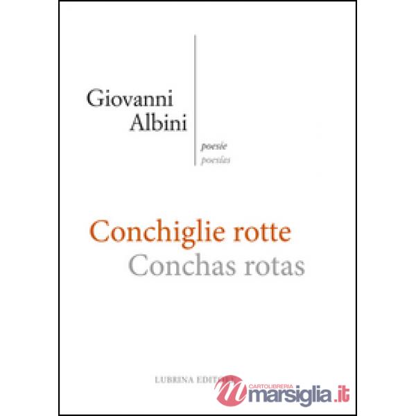 Conchiglie rotte-Conchas rotas. Ediz. bilingue