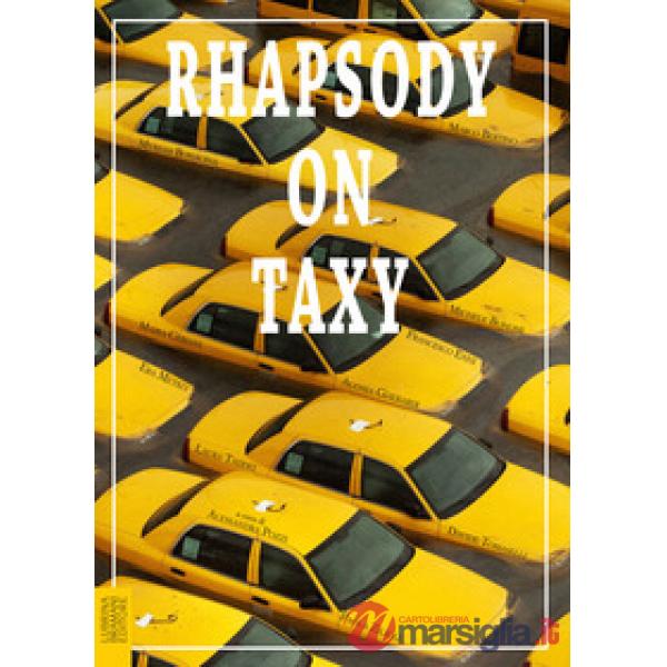 Rhapsody on taxy