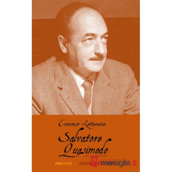 Concorso letterario Salvatore Quasimodo. Poesia e narrativa. 12ª edizione. Anno 